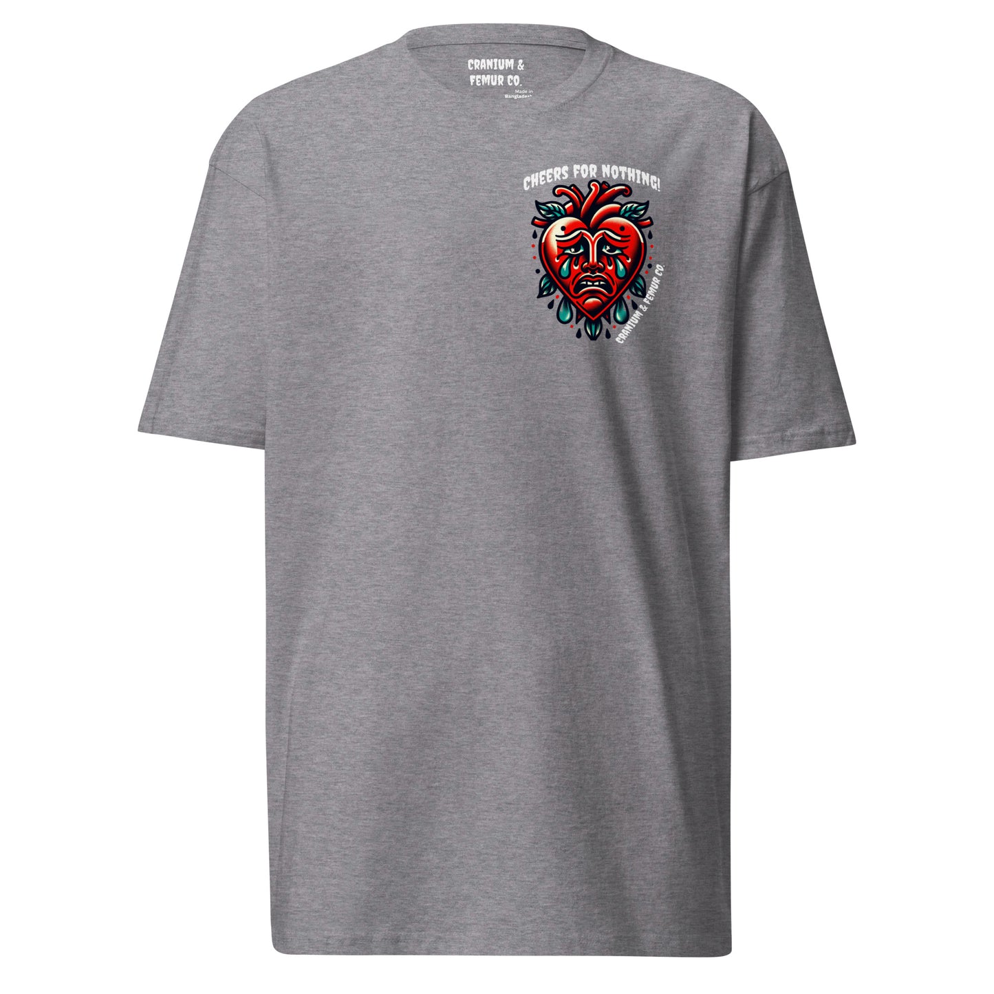 Cheers for Nothing Cranium & Femur Co. T-Shirt