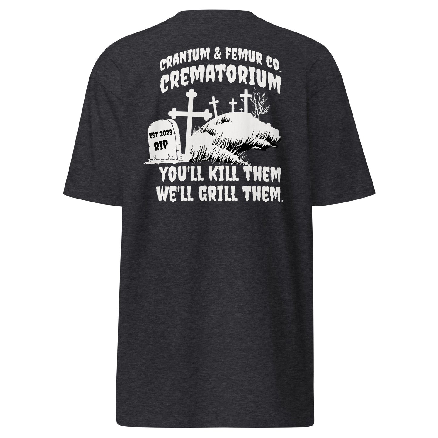 Crematorium Cranium & Femur Co. T-Shirt