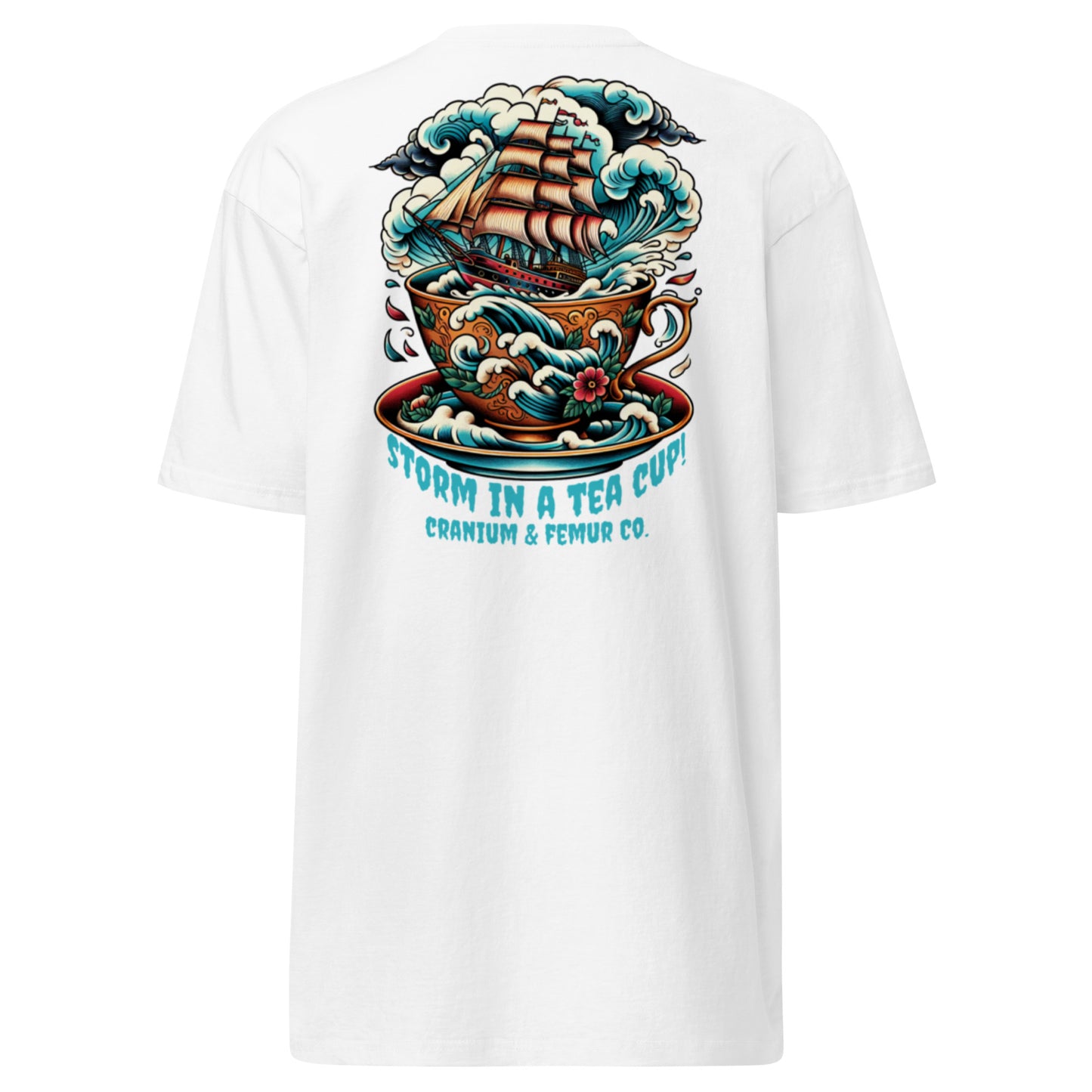 A Storm in a Tea Cup Cranium & Femur Co. T-Shirt